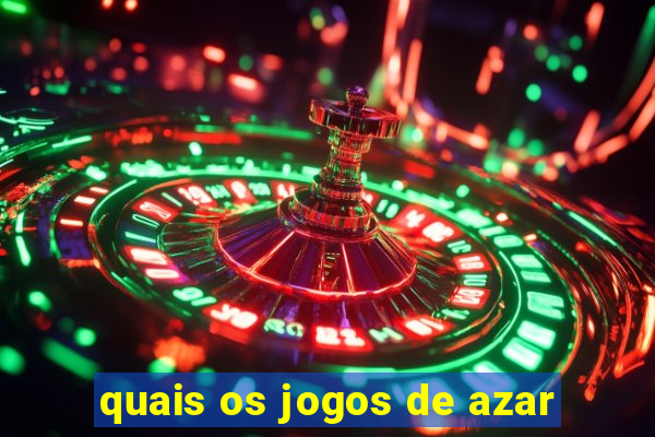 quais os jogos de azar