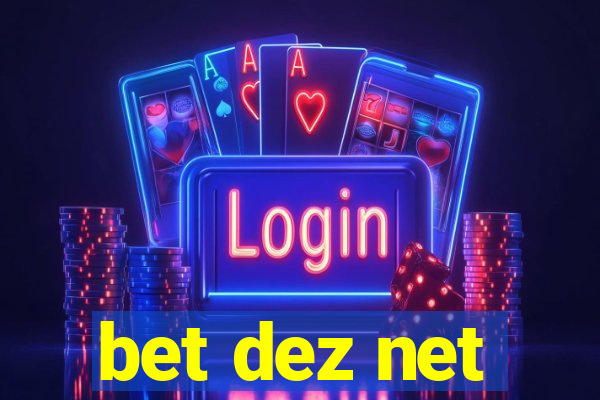 bet dez net