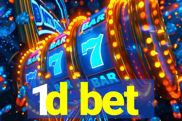 1d bet