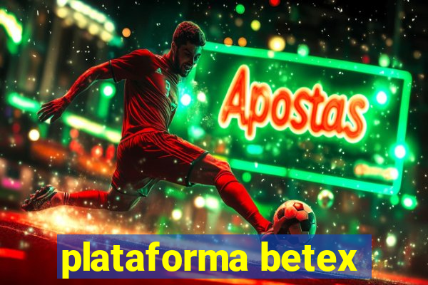 plataforma betex