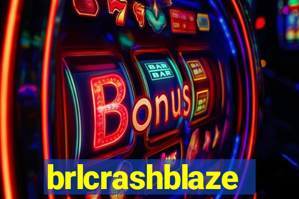 brlcrashblaze