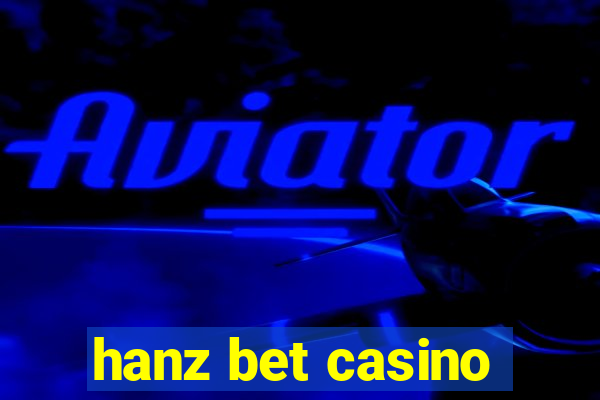 hanz bet casino