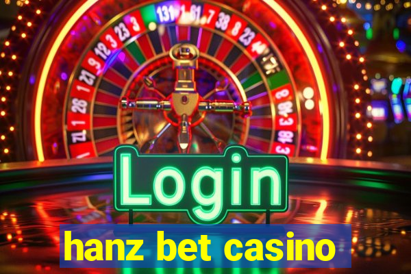 hanz bet casino