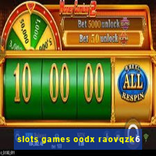 slots games oodx raovqzk6