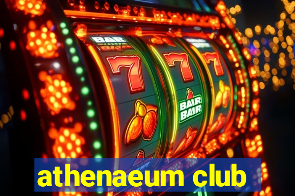 athenaeum club