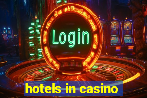 hotels in casino