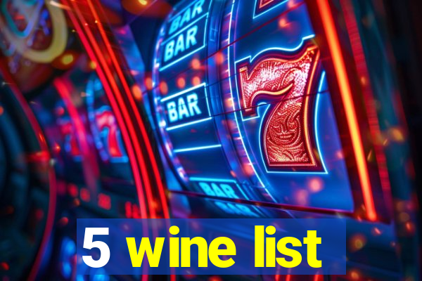 5 wine list