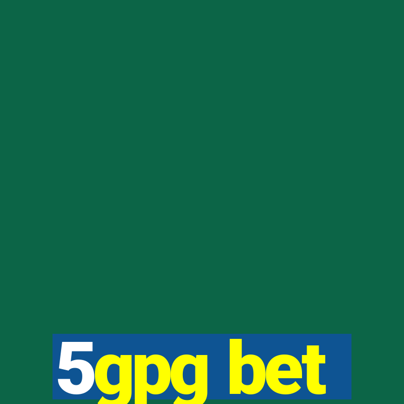 5gpg bet