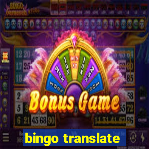 bingo translate