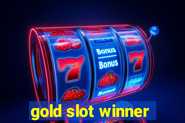 gold slot winner