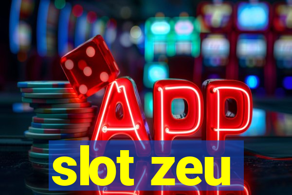 slot zeu