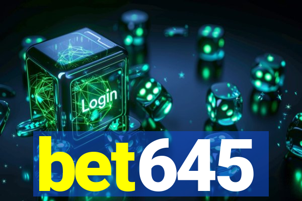 bet645