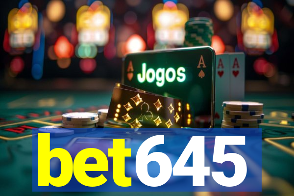 bet645