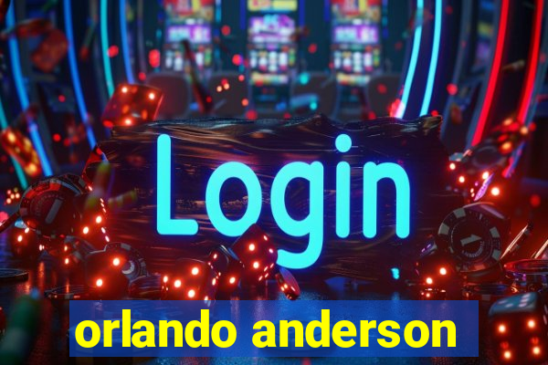 orlando anderson