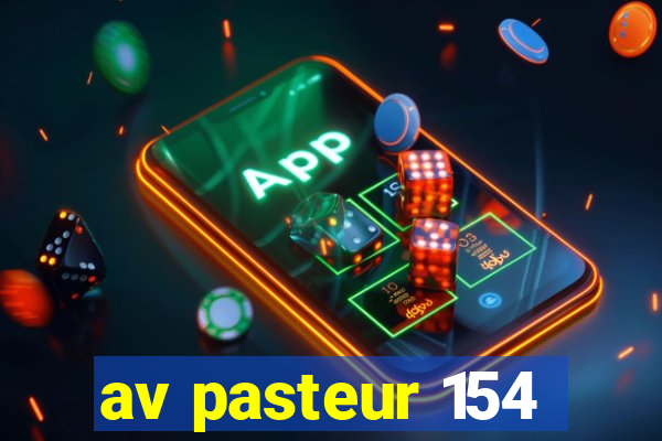 av pasteur 154