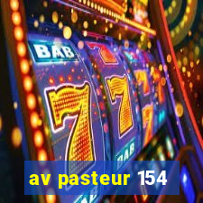 av pasteur 154