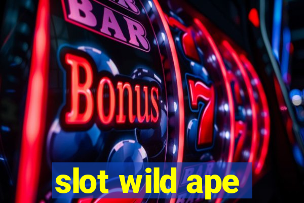 slot wild ape