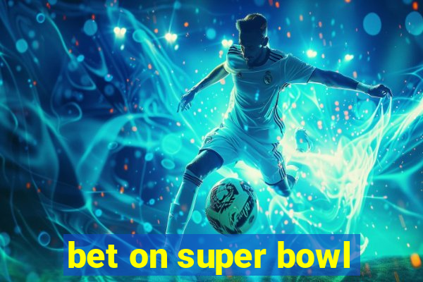 bet on super bowl