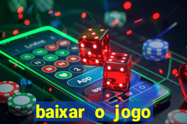 baixar o jogo fortune tiger