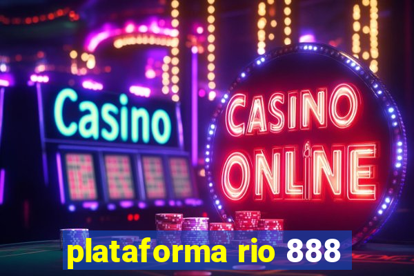 plataforma rio 888