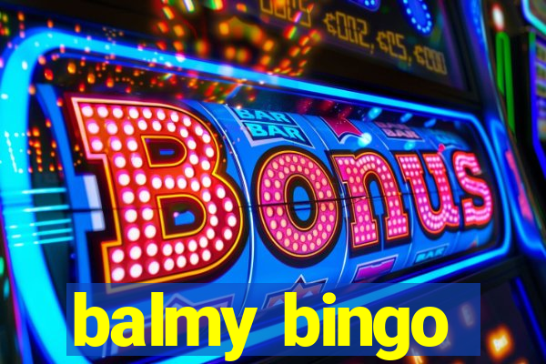 balmy bingo