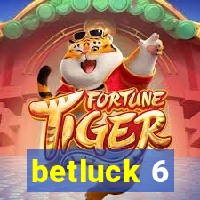 betluck 6