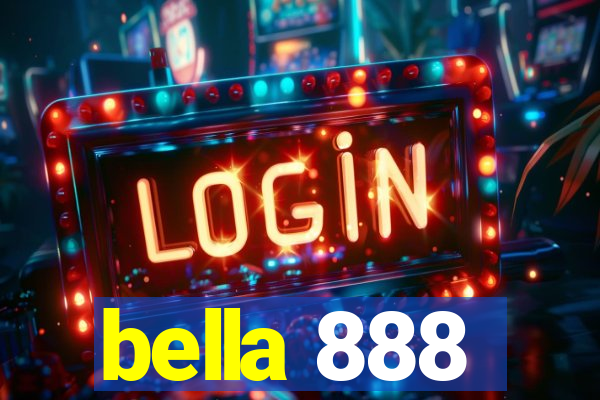 bella 888