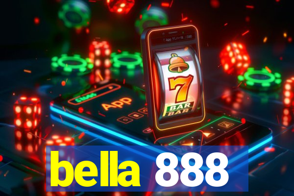 bella 888