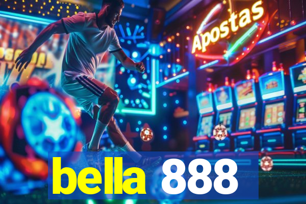 bella 888