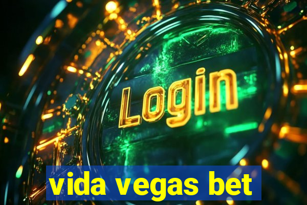 vida vegas bet