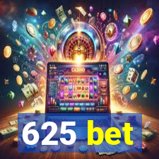 625 bet