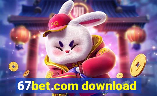 67bet.com download