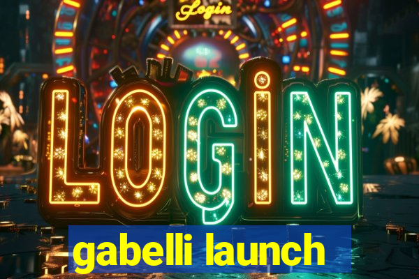 gabelli launch