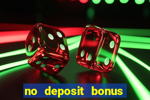 no deposit bonus codes for casino