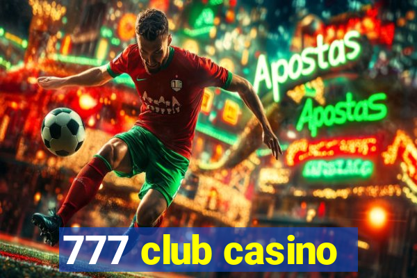 777 club casino