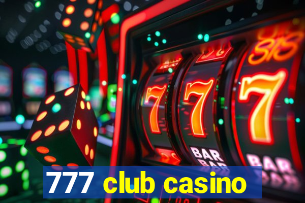 777 club casino