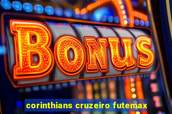 corinthians cruzeiro futemax