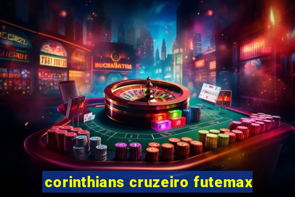 corinthians cruzeiro futemax