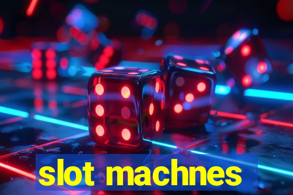 slot machnes