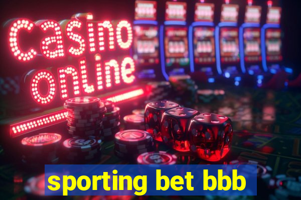 sporting bet bbb