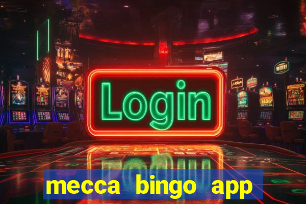 mecca bingo app for android