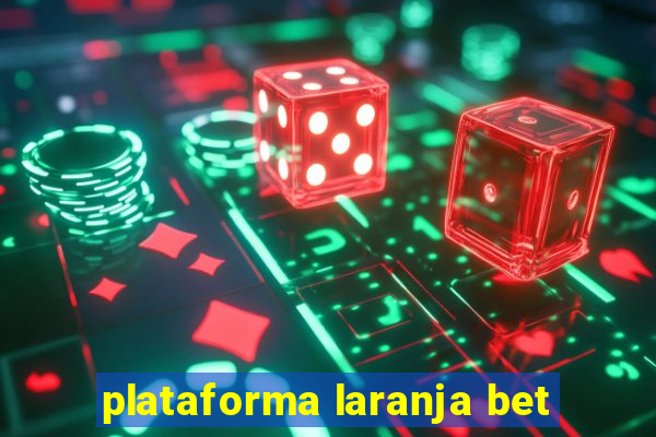 plataforma laranja bet