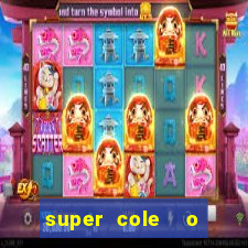 super cole  o 7784 jogos download