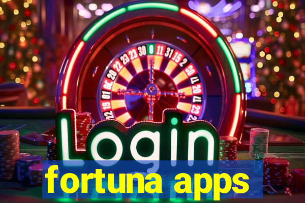 fortuna apps