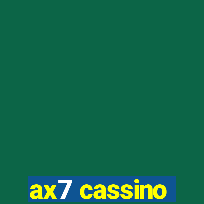 ax7 cassino