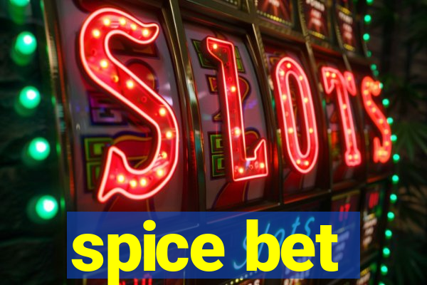 spice bet