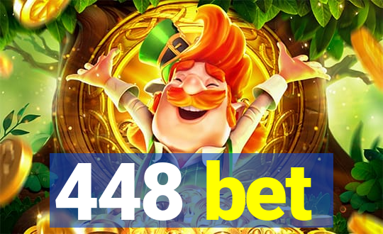 448 bet