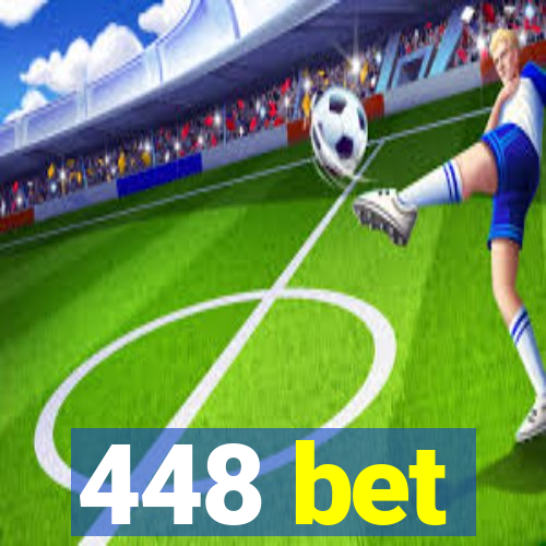 448 bet