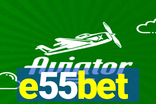 e55bet