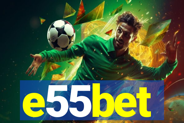 e55bet